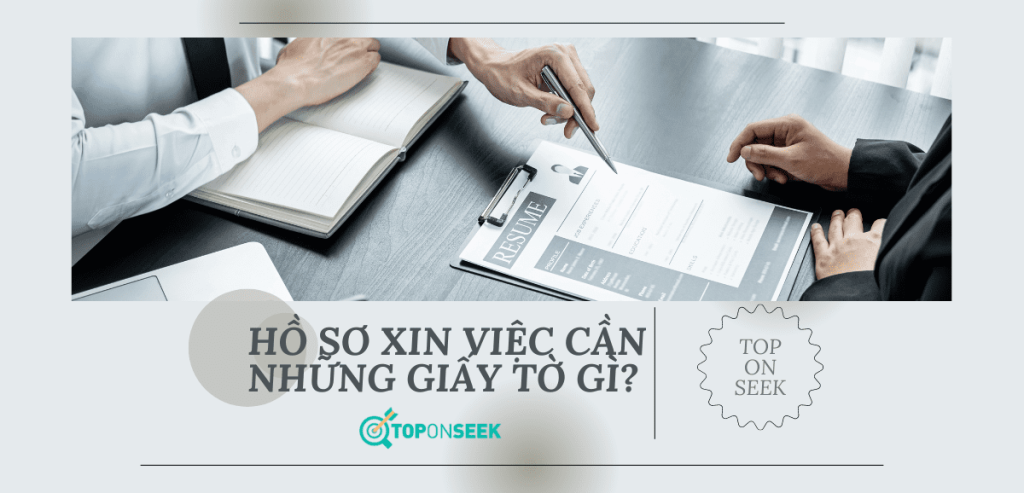 UPDATE HỒ SƠ XIN VIỆC CHUẨN NHẤT 2023