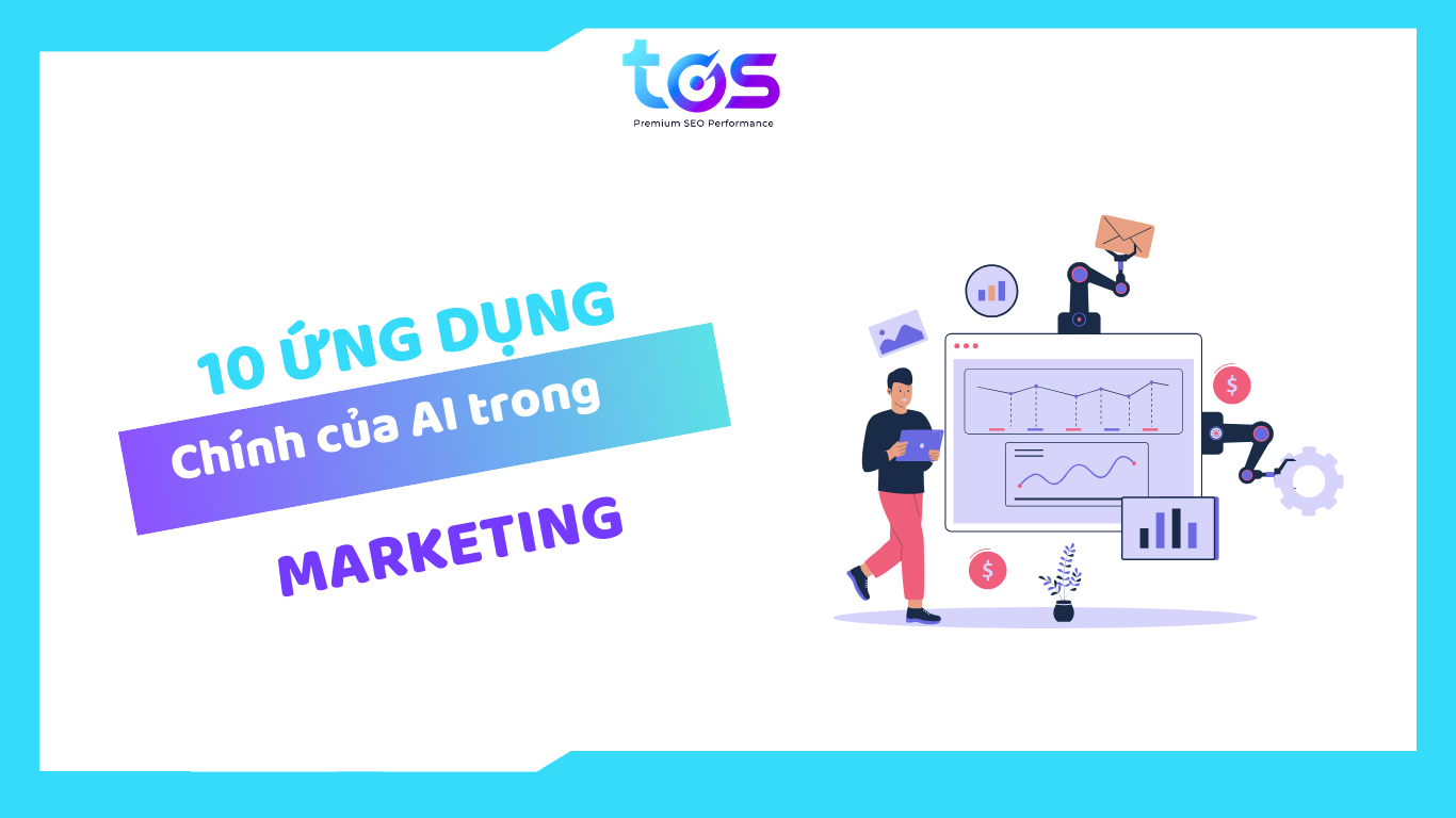 10 ứng dụng chính của AI trong Marketing