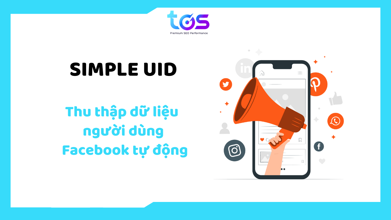  SIMPLE UID – phần mềm quảng cáo Facebook hỗ trợ thu thập dữ liệu người dùng tự động, giúp tối ưu hóa chiến dịch marketing.