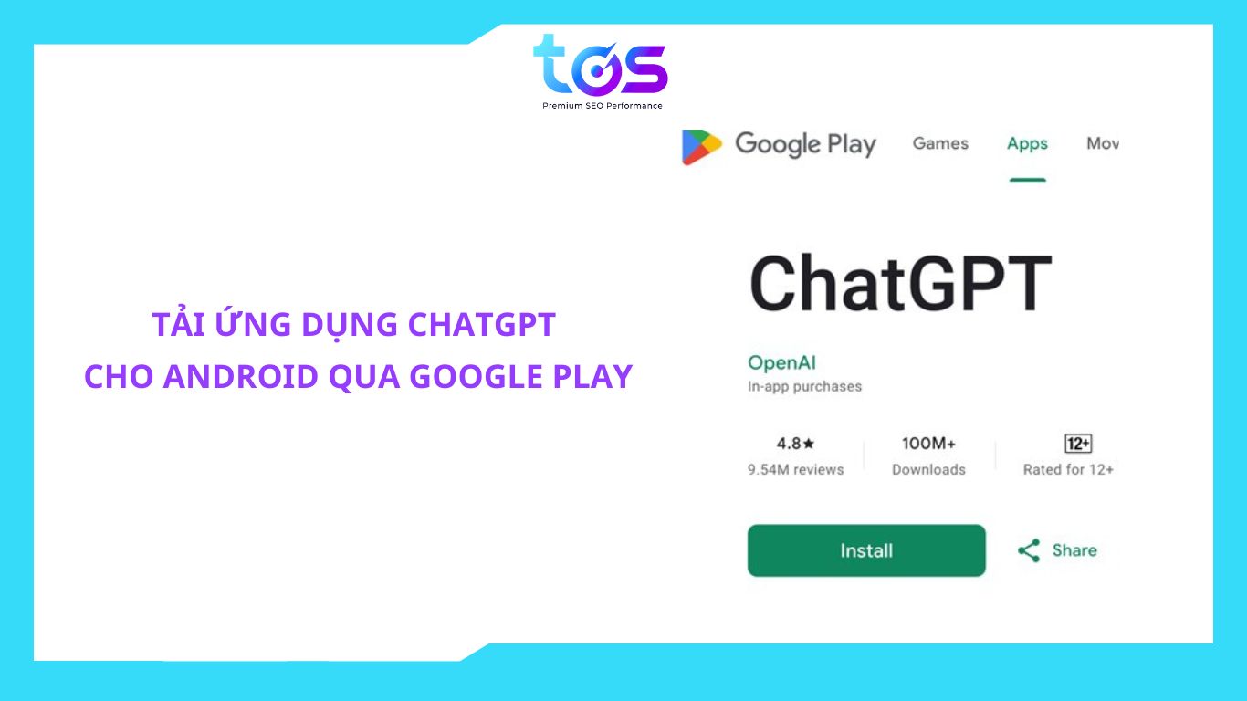 Cách tải và cài đặt ChatGPT cho điện thoại Android bước 1