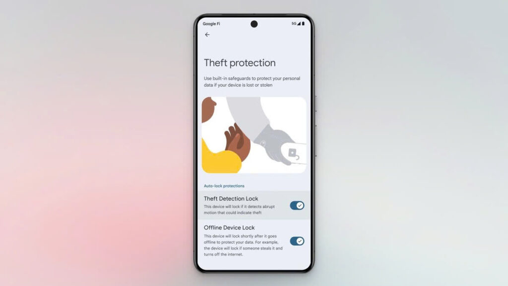Google bắt đầu triển khai Khóa phát hiện trộm cắp, Khóa thiết bị ngoại tuyến và Khóa từ xa trên Android