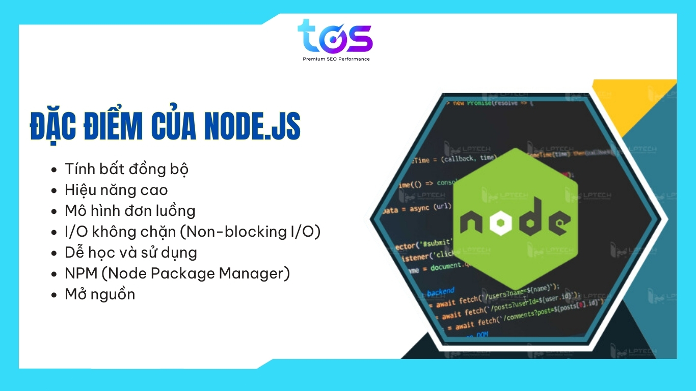 Đặc điểm Nodejs tính bất đồng bộ, hiệu năng cao, mô hình đơn luồng