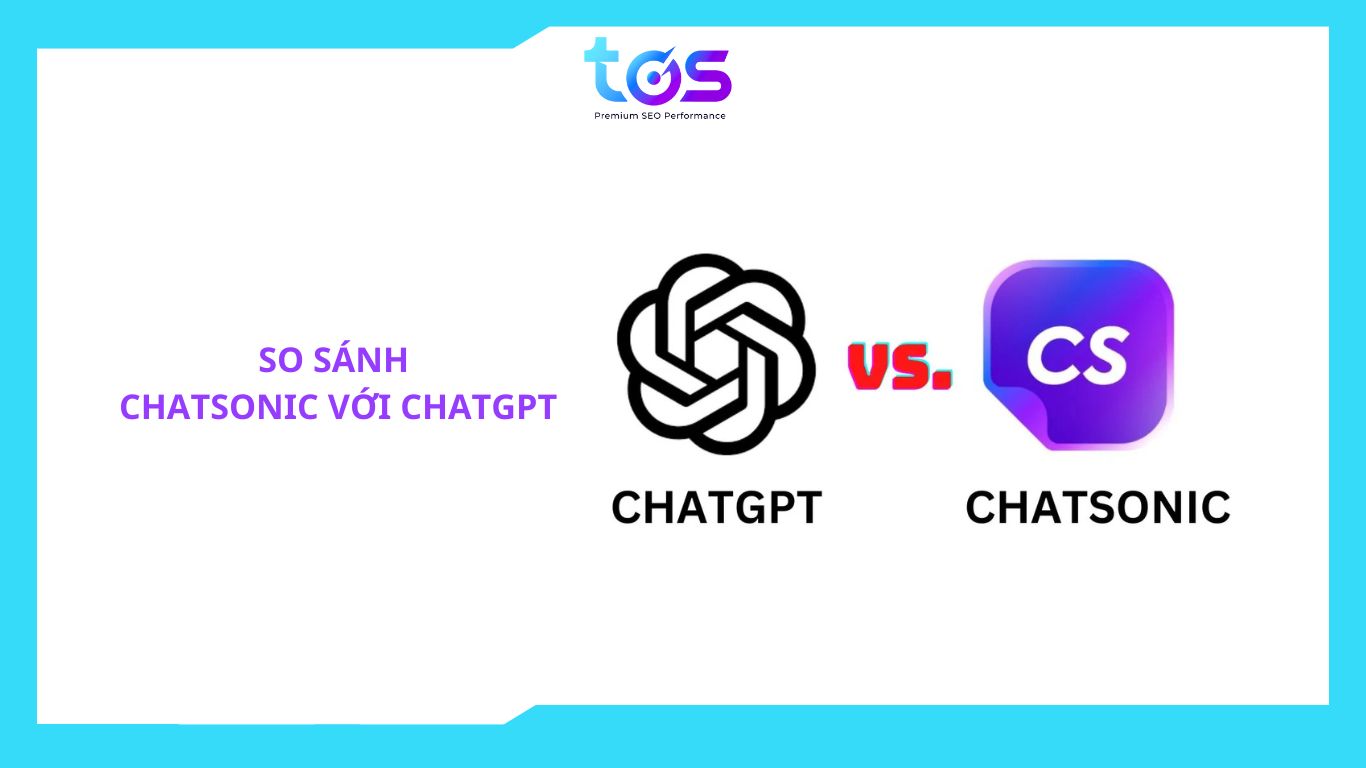 So sánh Chatsonic với các đối thủ hàng đầu