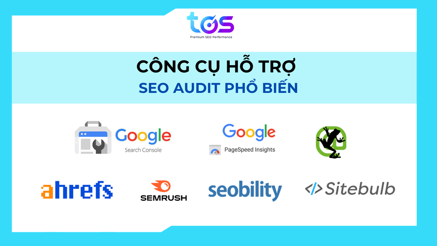 Các công cụ hỗ trợ SEO Audit phổ biến hiện này là gì