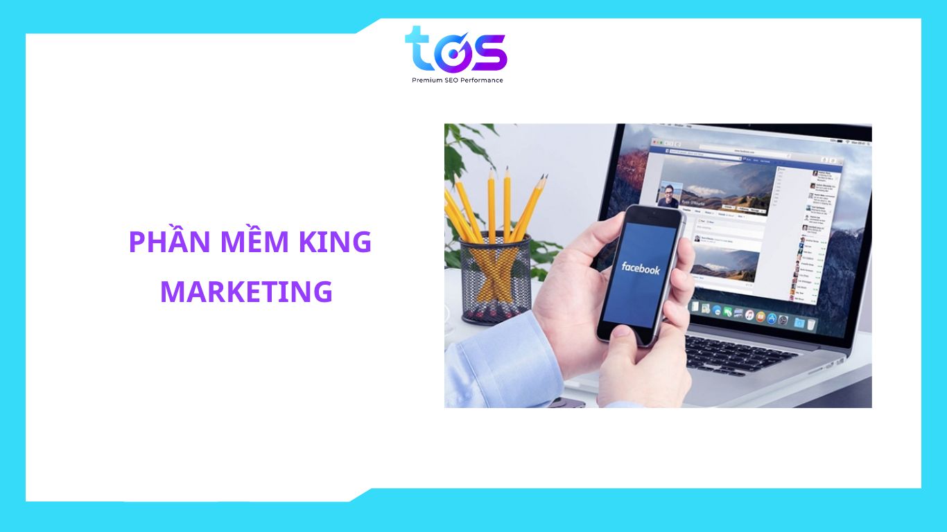 Phần mềm King Marketing