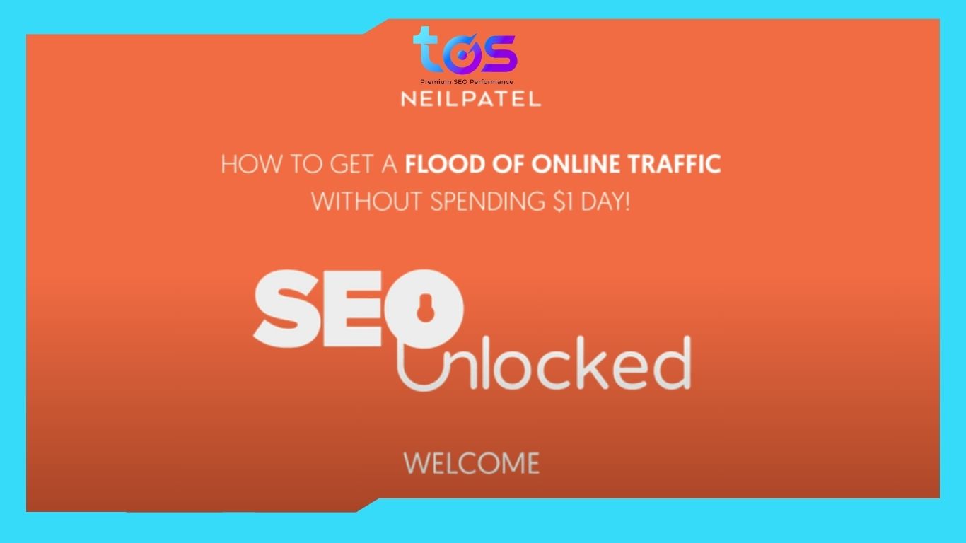 Khóa học SEO Unlocked của Neil Patel