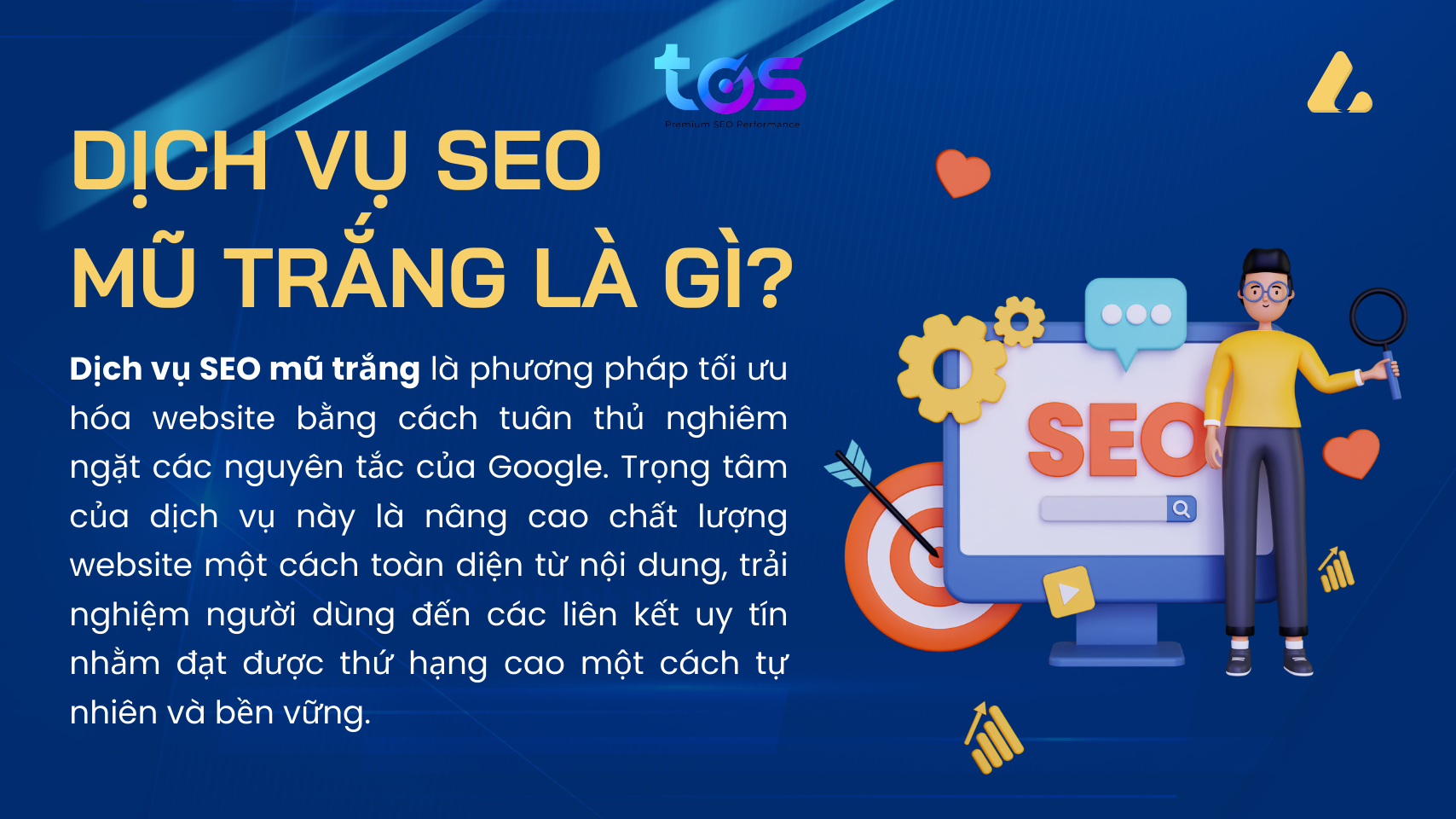 Dịch vụ SEO mũ trắng là phương pháp tối ưu hóa website bằng cách tuân thủ nguyên tắc của Google