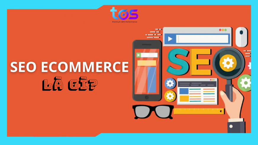 seo ecommerce là gì