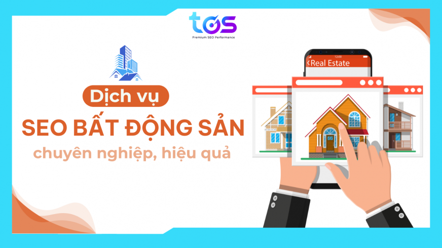 dịch vụ SEO bất động sản tại TOS