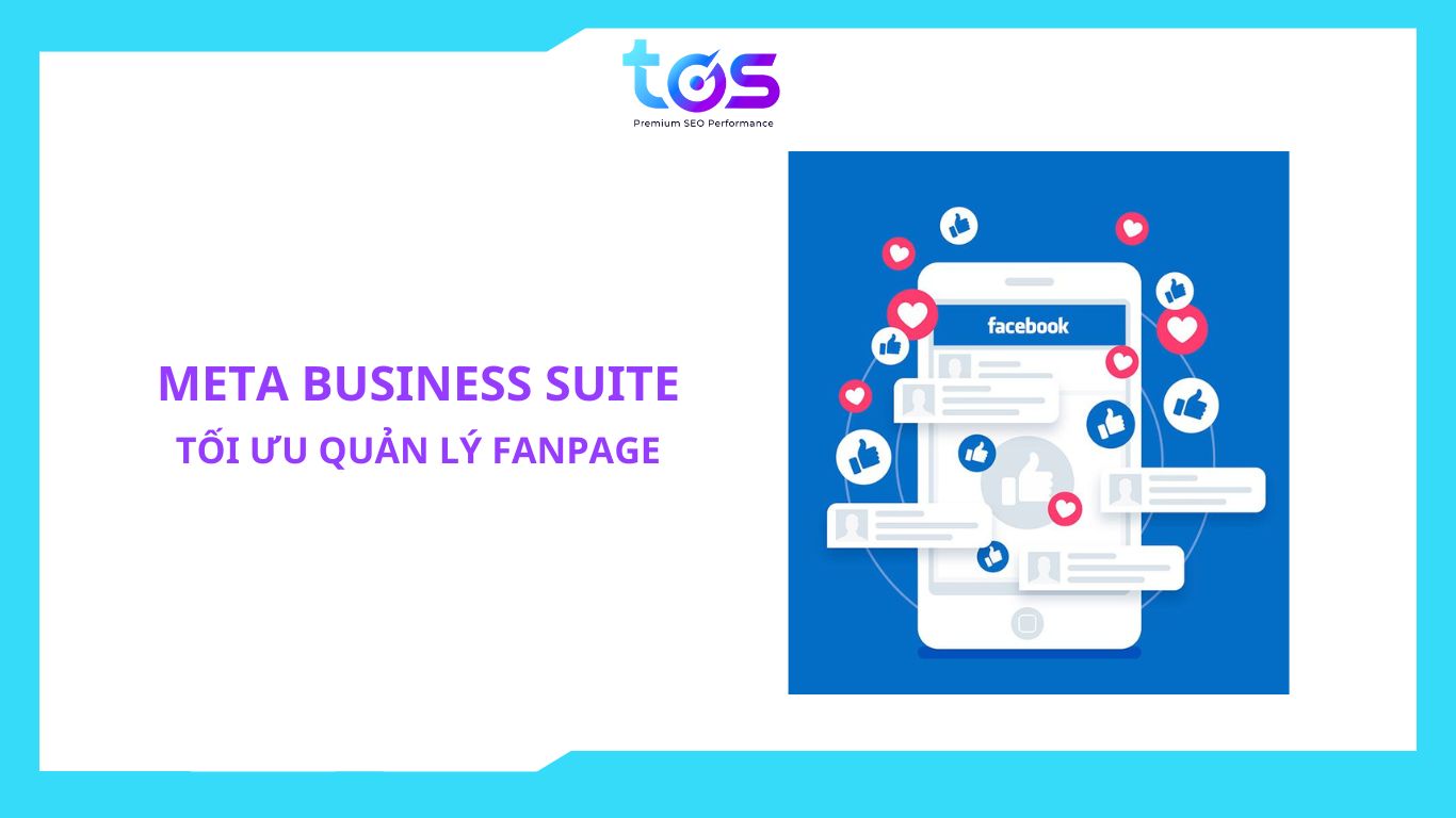 Meta Business Suite: Phần mềm facebook free tối ưu quản lý fanpage