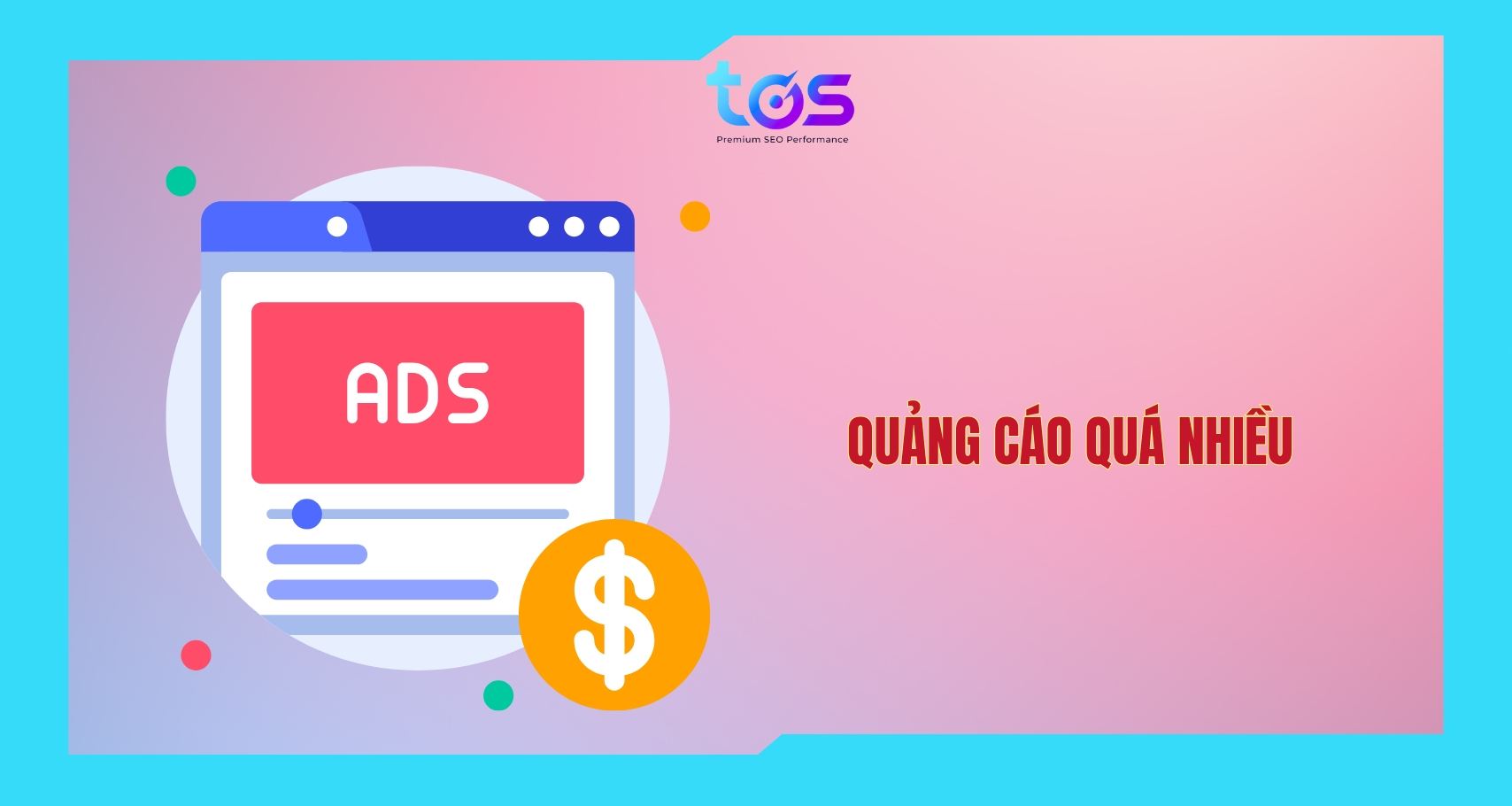 Quá nhiều quảng cáo xuất hiện có thể khiến bạn nghi ngờ về tính bảo mật của trang web